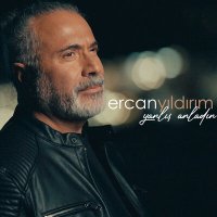 Ercan Yıldırım - Yanlış Anladın слушать песню