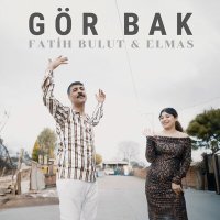 Fatih Bulut & Elmas - Gör Bak слушать песню