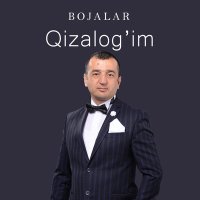 Bojalar - Qizalog'im слушать песню