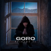 Goro - Верь слушать песню