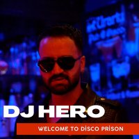 Dj Hero - Welcome To Disco Prison слушать песню