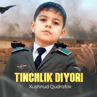 Xushnud Qudratov - Tinchlik diyori слушать песню