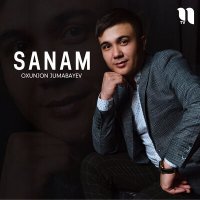 Oxunjon Jumabayev - Sanam слушать песню