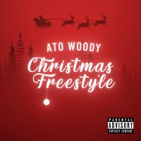 Ato Woody - Christmas Freestyle (Studio Version) слушать песню