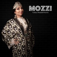 Yulduz Madaminova - Mozzi слушать песню