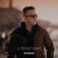 İldeniz Baki - Hüsran слушать песню