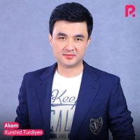 Xurshid Turdiyev - Akam слушать песню