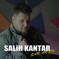 Salih KANTAR - SAR ARTIK слушать песню