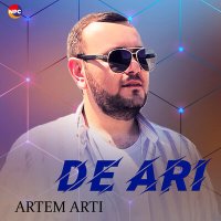 ARTEM ARTI - De Ari слушать песню