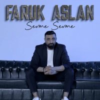 Faruk Aslan - Sevme Sevme слушать песню