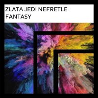 Nefretle, Zlata Jedi - Fantasy слушать песню