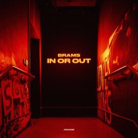 Brams - In or Out слушать песню