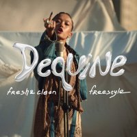 Dequine - Fresh & Clean (Freestyle) слушать песню