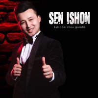 Estrada shou guruhi - Sen ishon слушать песню