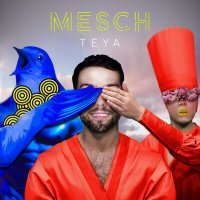 Mesch - Teya слушать песню