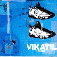 XANDR - VIKATIL (prod. by YOLO) слушать песню