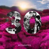 MYSADEYES - 30 слушать песню