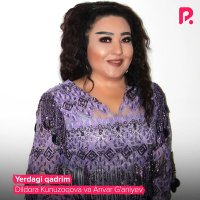 Dildora Kunuzoqova va Anvar G'aniyev - Yerdagi qadrim слушать песню