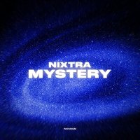 Nixtra - Mystery слушать песню