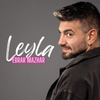 Ebrar Mazhar - Leyla слушать песню