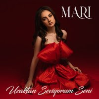 MARI - Uzaktan Seviyorum Seni слушать песню