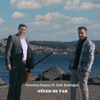 Fenomen Pazarcı, Emir Bozdoğan - Gülen De Yar слушать песню