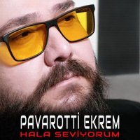 Pavarotti Ekrem - Hala Seviyorum слушать песню