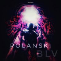 Polanski - BLV слушать песню