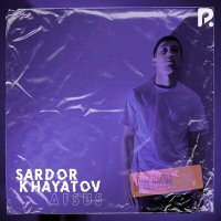 Sardor Khayatov - Afsus слушать песню