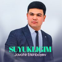 Javohir Erkinboyev - Suyukligim слушать песню