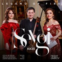 Legend of Fire, Захра Бадалбейли, Ceyla Seyidova, Arslan Növrəsli - Sevgi Rəqsi слушать песню