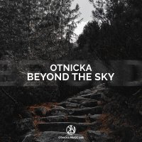 Otnicka - Beyond the Sky слушать песню