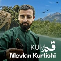 Mevlan Kurtishi - Kum слушать песню