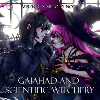 m19 [kei], Melody Note - Ga1ahad and Scientific Witchery слушать песню