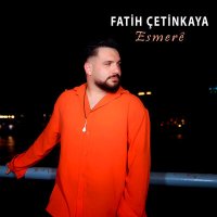 Fatih Çetinkaya - Esmerê слушать песню