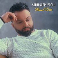 Salih Karpuzoğlu - Masal Bitti слушать песню