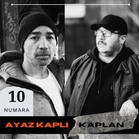 Ayaz Kaplı, Kaplan - 10 bin Yaşında слушать песню