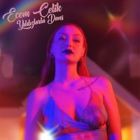 Ecem Çelik - Yıldızlarla Dans слушать песню