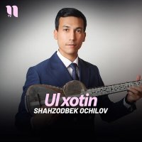 Shahzodbek Ochilov - Ul xotin слушать песню