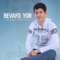 Doston Rahimov - Bevafo yor слушать песню