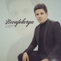 Muxlisbek Qurbonov - Bevafolarga слушать песню