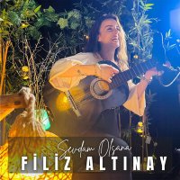 Filiz Altınay - Sevdam Olsana слушать песню