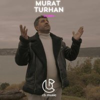 Murat Turhan - İlk Defa слушать песню