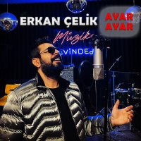 Erkan Çelik - Ayar Ayar слушать песню