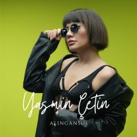 Yasmin Çetin - Alıngansın слушать песню