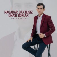 OrzuMurod - Naqadar baxtlisiz onasi borlar слушать песню