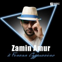 Zamin Amur - 2 Fincan Cappuccino слушать песню