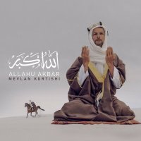 Mevlan Kurtishi - Allahu Akbar слушать песню