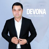 Dilshod Muhammedov - Devona слушать песню