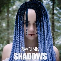 Ravdina - Shadows слушать песню